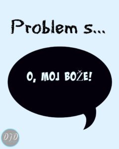 Problem s Moj Bože