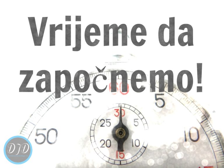 Vrijeme je da započnemo!