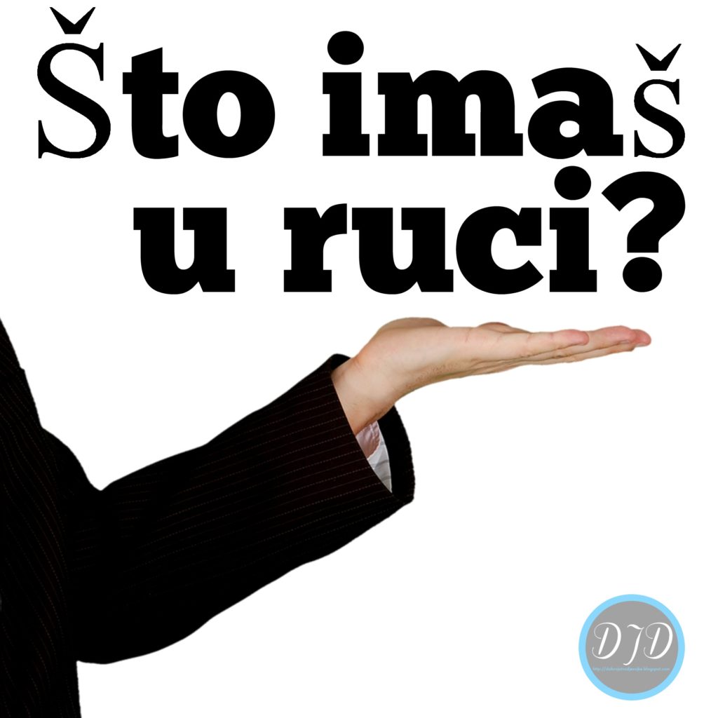 Sto imas u ruci