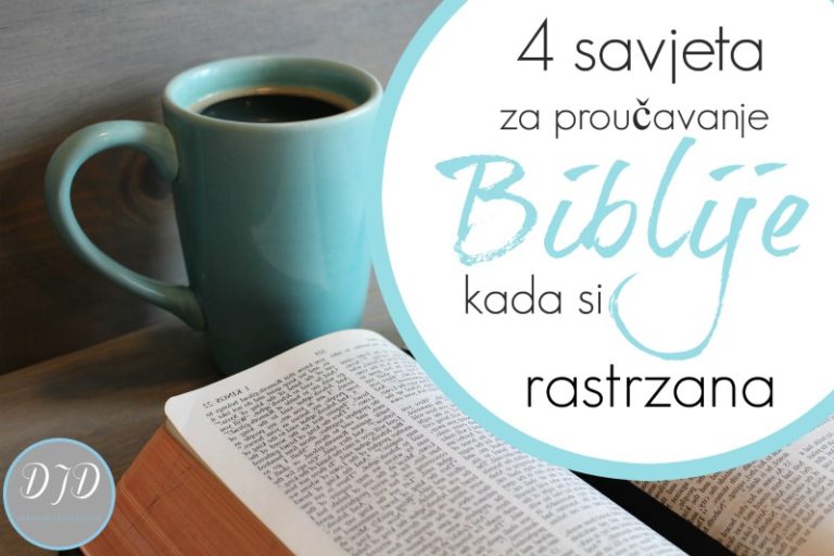 4 savjeta za proučavanje Biblije kada si rastrzana