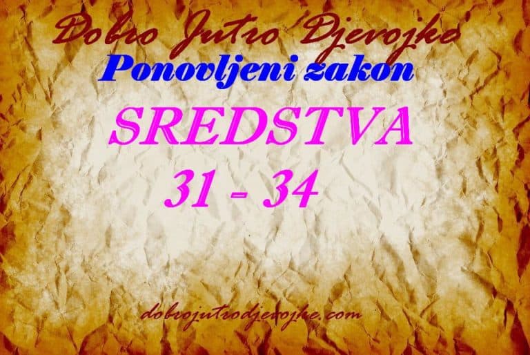 Dobro Jutro Djevojke – Sredstva {Ponovljeni zakon 31 – 34}