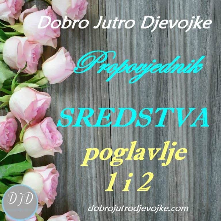 Dobro Jutro Djevojke – Sredstva {Propovjednik, poglavlja 1 i 2}