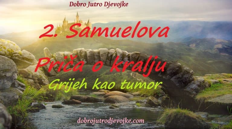 2. Samuelova ~ Priča o kralju ~ Grijeh kao tumor