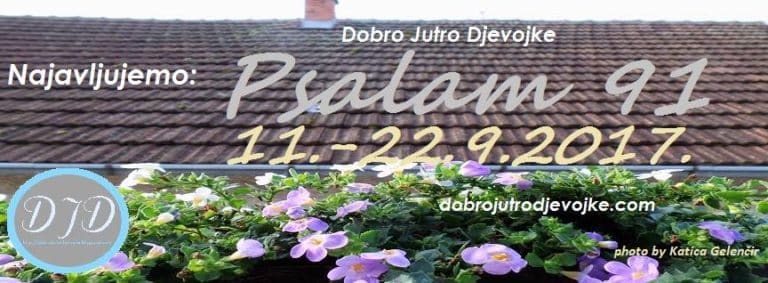 Novo proucavanje – Psalam 91