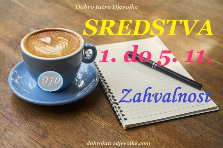 DJD ~ ZAHVALNOST ~ Sredstva {1.-5. 11.}