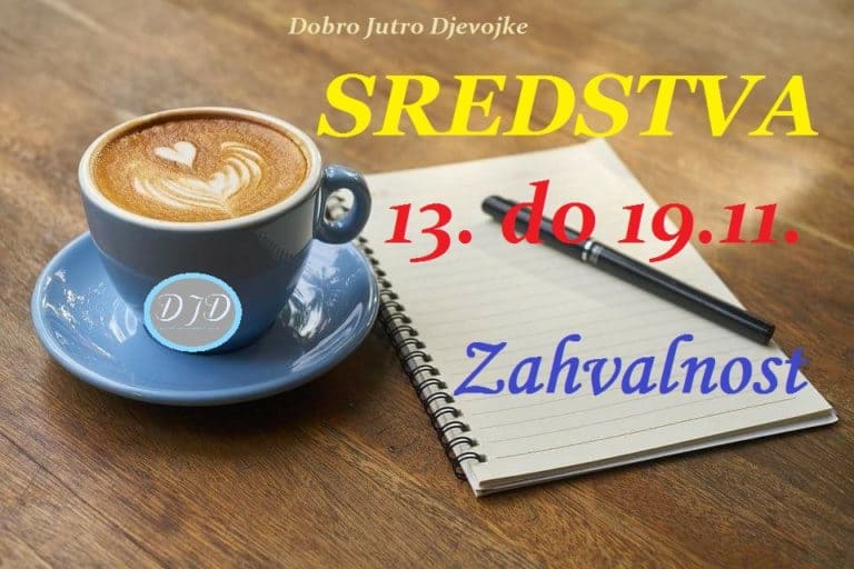 DJD ~ ZAHVALNOST ~ Sredstva {13.-19.11.}