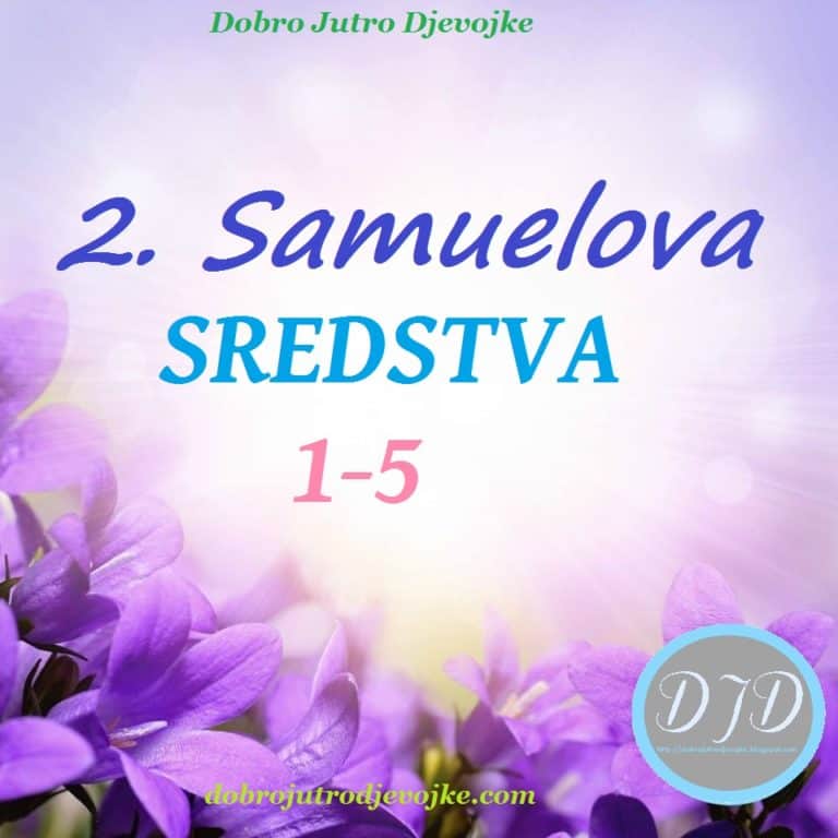 Počinjemo!!! 2. Samuelova {SREDSTVA i uvod}