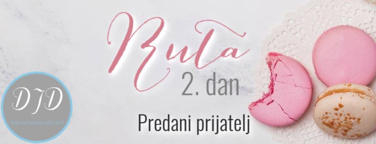 Ruta – 2. dan – Predani prijatelj