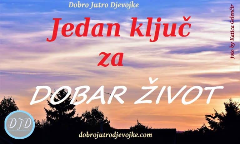 Jedan ključ za dobar život