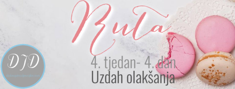 4. tjedan – Ruta – Uzdah olakšanja