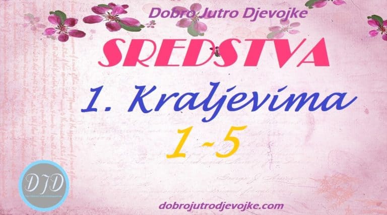 DJD ~ 1. Kraljevima ~ SREDSTVA {1-5}