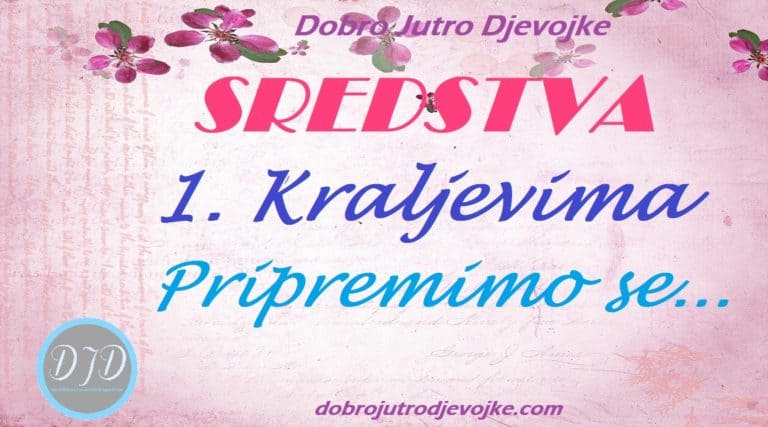 DJD ~ 1. Kraljevima ~ Pripremimo se…