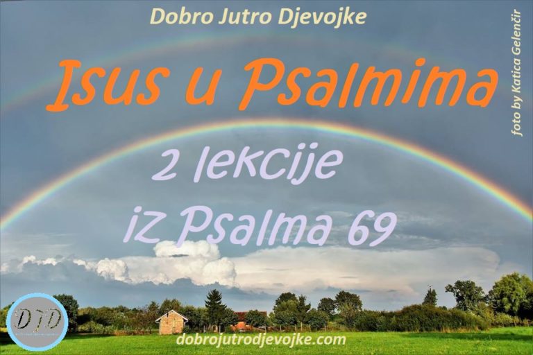 Isus u Psalmima ~ 2 lekcije iz Psalma 69