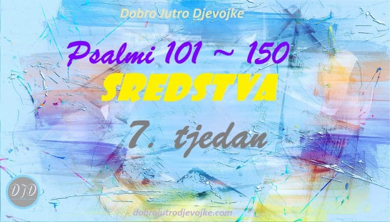 DJD ~ Psalmi 101-150 ~ SREDSTVA {131-135}