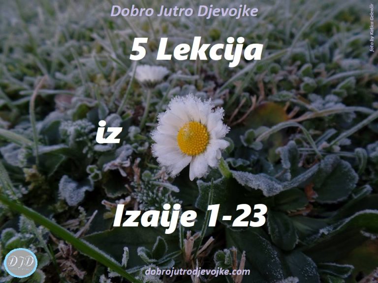 5 Lekcija iz Izaije 1-23