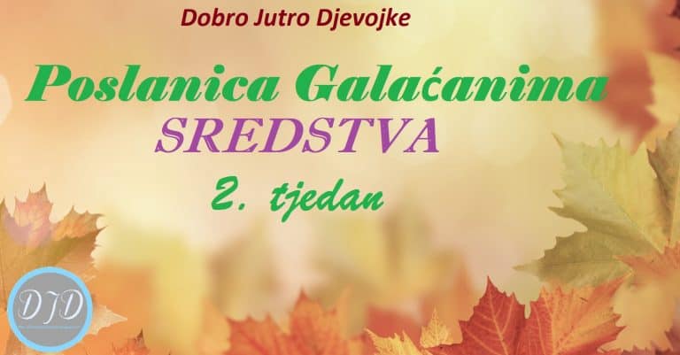 DJD ~ Poslanica Galaćanima ~ SREDSTVA {2. tjedan}