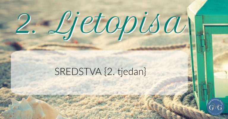 DJD ~ 2. Ljetopisa ~ SREDSTVA {2. tjedan}