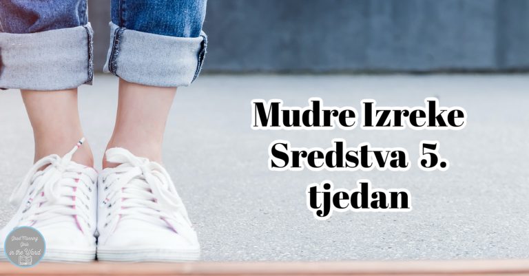 DJD – Mudre Izreke – Sredstva (21-25)