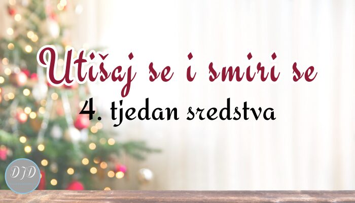 Utišaj se i smiri se {4. tjedan: Princ mira}